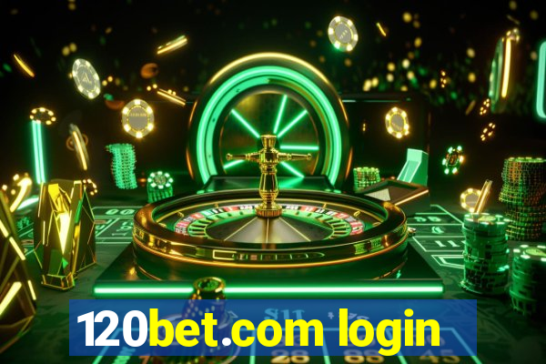 120bet.com login